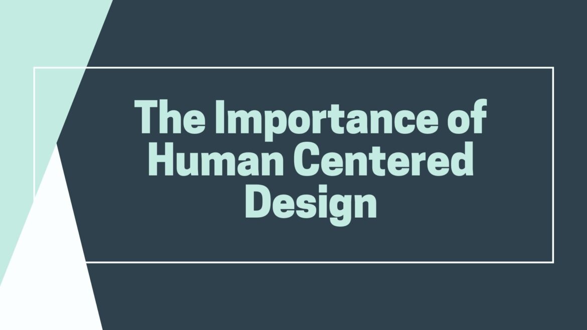 Why is Human-Centered Design more needed than before?